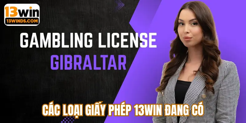 7 loại giấy phép hoạt động mà 13win đang sở hữu