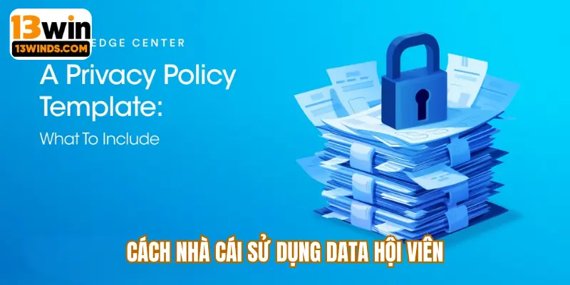 Nhà cái sử dụng data từ hội viên để nâng cấp chất lượng